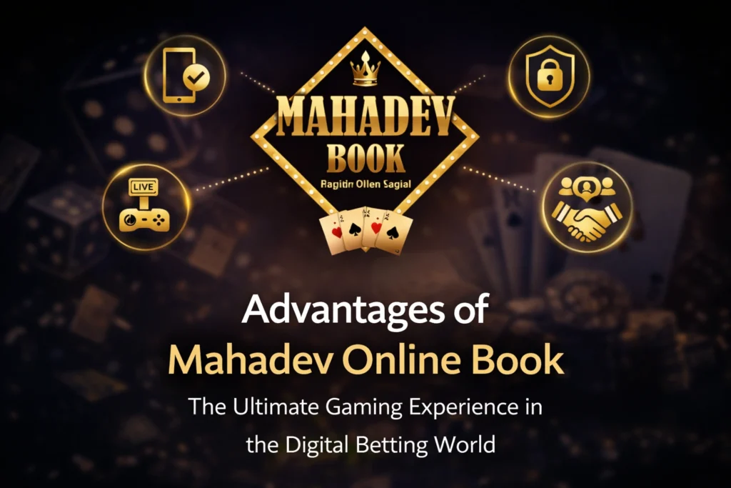 Advantages of Mahadev Online Book with logo showcasing online gaming benefits and digital betting features